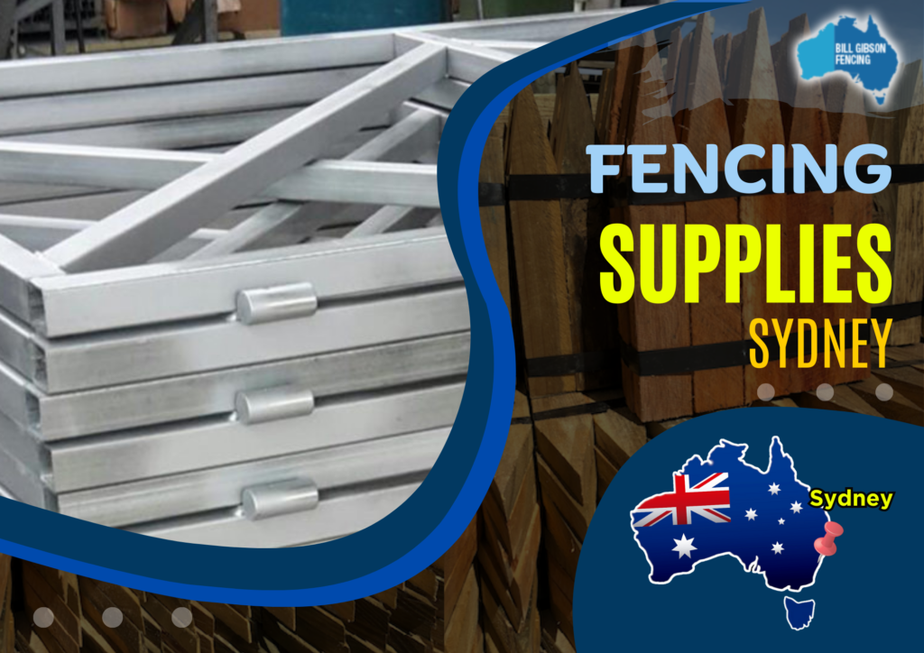 Fencing Materials in Sydney, Bill Gibson Fencing