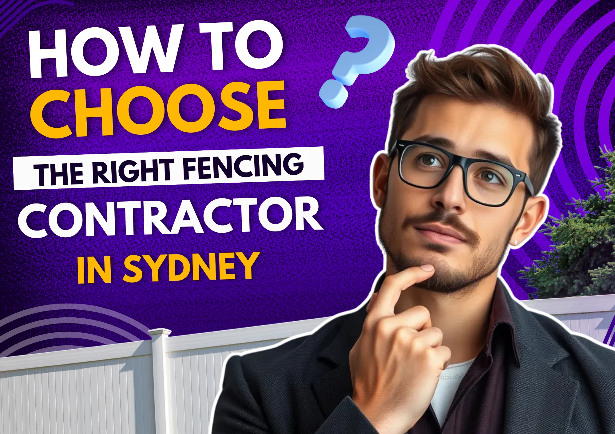 How to Choose the Right Fencing Contractors Sydney