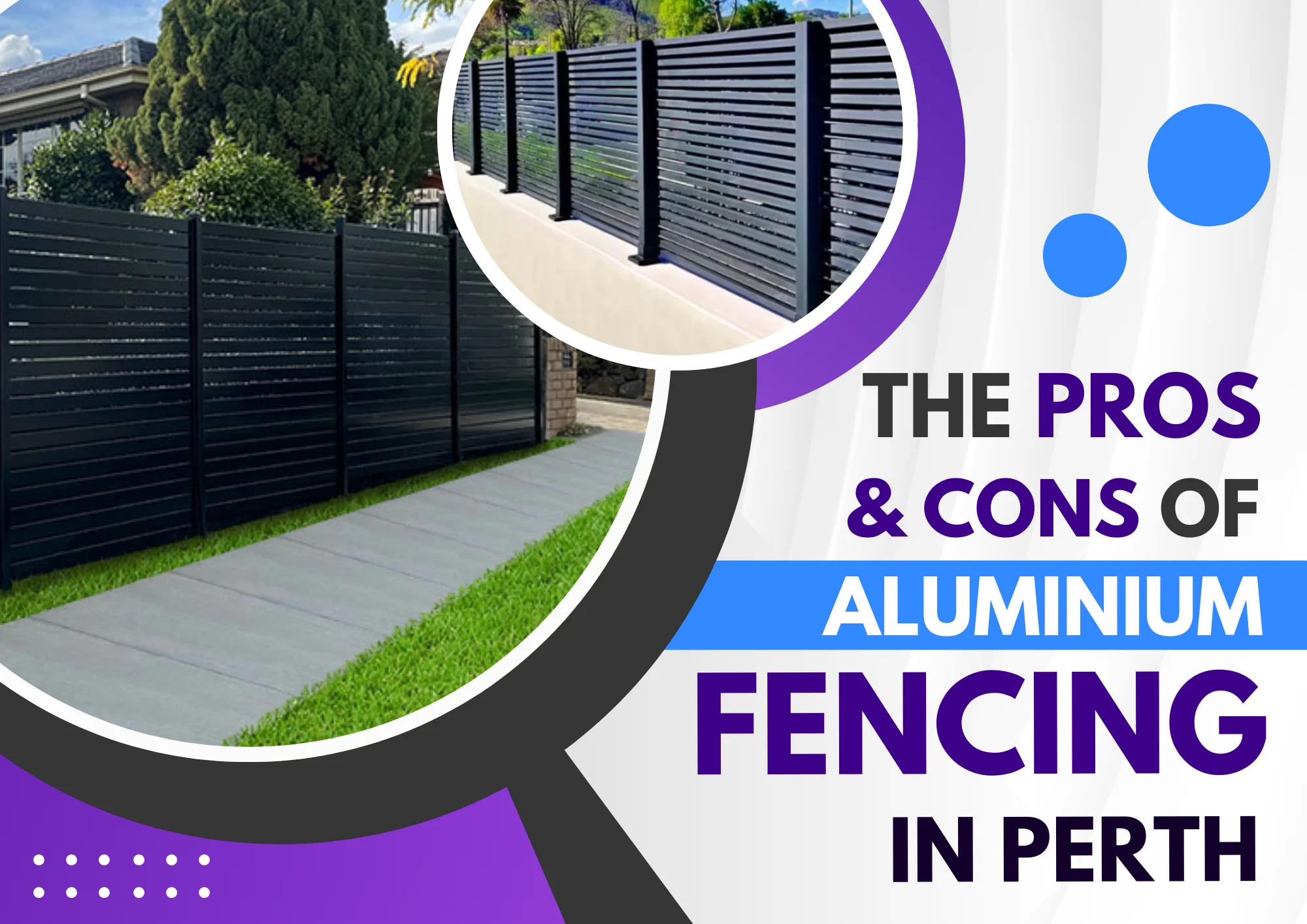 The Pros and Cons of Aluminium Fencing in Perth