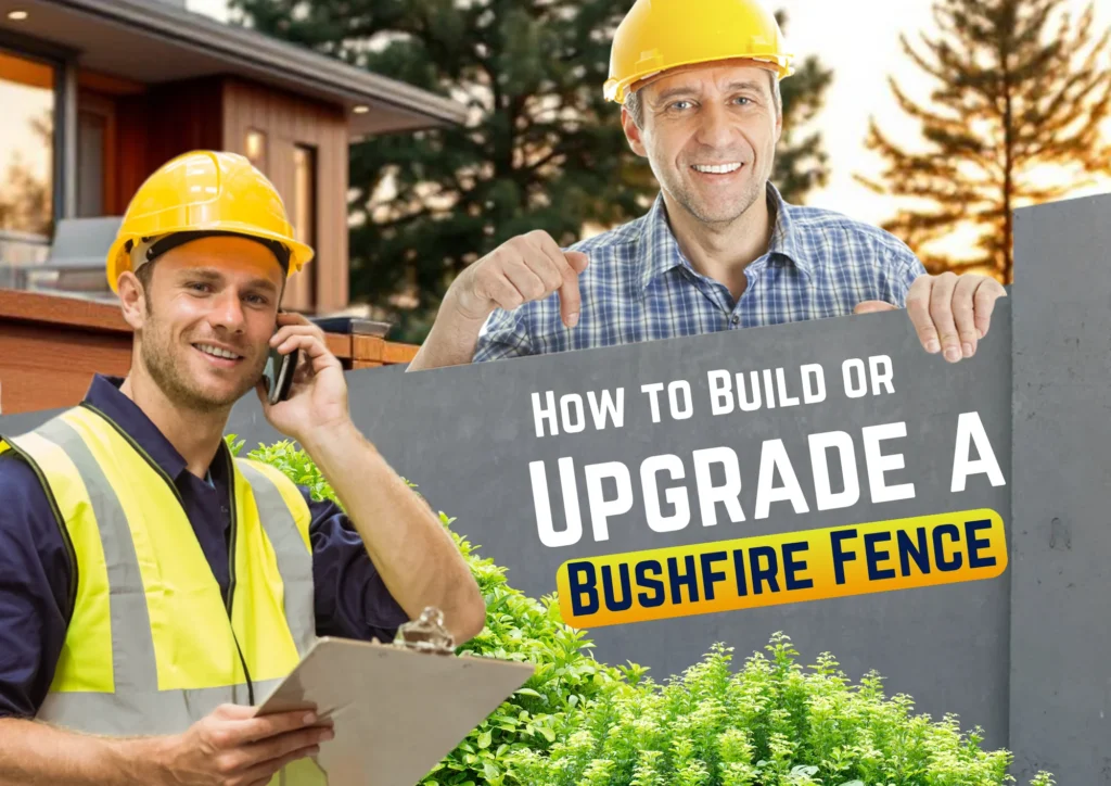 How to Build or Upgrade a Bushfire Fence