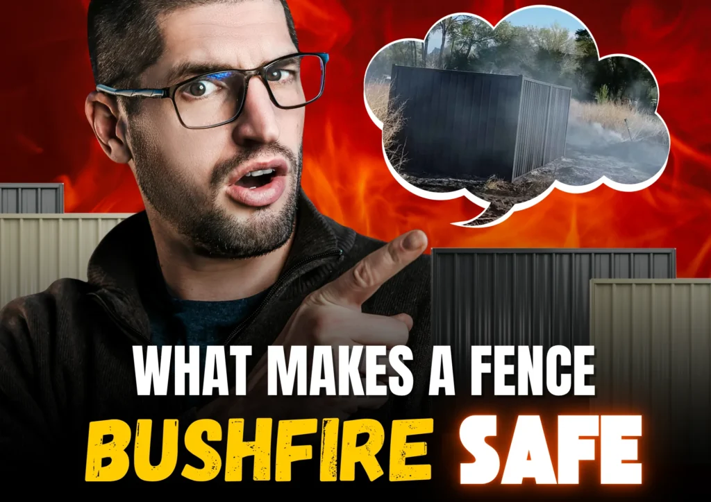 What Makes a Fence Bushfire-Safe
